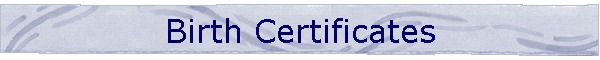 Birth Certificates